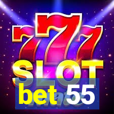 bet 55